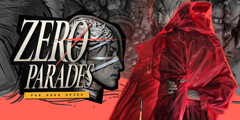 ZERO PARADES: For Dead Spies review banner featuring ZA/UM's official key art.